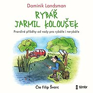 Fisherman Jarmil Koloušek - Dominik Landsman