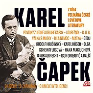 From the works of a giant of Czech and world literature - Karel Čapek