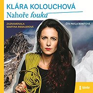 It's blowing upstairs - Klára Kolouchová