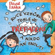 Hands up, this is a mugging and nobody move! - David Laňka