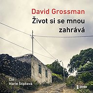 Life is playing tricks on me - David Grossman
