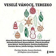 Merry Christmas, Tereza - Alena Mornštajnová  Anna Bolavá  Bianca Bellová  Kateřina Rudčenková  Marek Epstein  Markéta Pilátová  Michaela Klevisová  Jakuba Katalpa