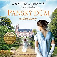 The Manor House and its daughters - Anne Jacobsová