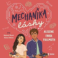 The mechanics of love - Alexene Farol Follmuth