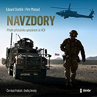 Despite: the story of a member of the Special Forces of the Czech Armed Forces - Eduard Stehlík  Petr Matouš