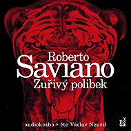 Furious Kiss - Roberto Saviano