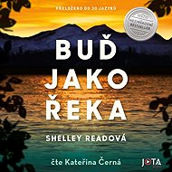 Be like a river - Shelley Read