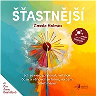 Šťastnější - Cassie Holmes