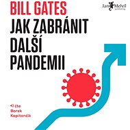 Jak zabránit další pandemii - Bill Gates