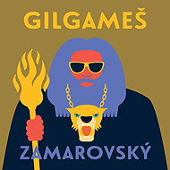 Gilgamesh - Vojtěch Zamarovský