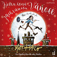The Girl Who Saved Christmas - Matt Haig