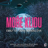 Moře klidu - Emily St.John Mandelová