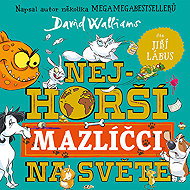 Nejhorší mazlíčci na světě - David Walliams