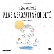 Klub nerozbitných detí - Slávka Kubíková