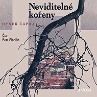Invisible roots - Hynek Čapka