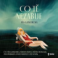 What won't kill you - Aňa Geislerová  Aňa Geislerová