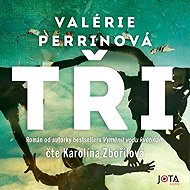 Tři - Valérie Perrin