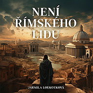 Není římského lidu - Jarmila Loukotková
