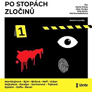 On the trail of crimes - Alena Mornštajnová  Bianca Bellová  David Urban  Kateřina Surmanová  Marek Epstein  Petr Bým  Stanislav Beran  Markéta Hejkalová  Ondřej Neff  Martin Goffa  Jakuba Katalpa  Kristýna Trpková