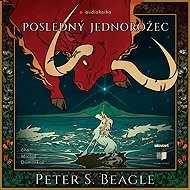 Posledný jednorožec - Peter S. Beagle
