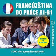 Francúzština do práce A1-B1 - Tomáš Dvořáček