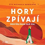 Hory zpívají - Phan Que Mai Nguyen