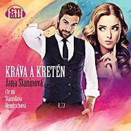 Kráva a kretén - Jana Slaninová