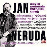 Výběr z díla slavného básníka, prozaika, kritika a novináře - Jan Neruda