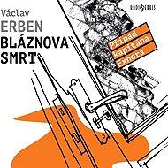 Bláznova smrt - Václav Erben