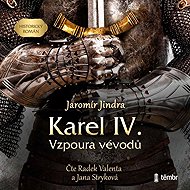 Charles IV. Revolt of the Dukes - Jaromír Jindra