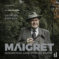 Maigretova gangsterská partie - Georges Simenon