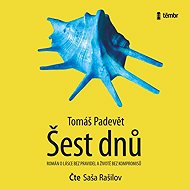 Six days - Tomáš Padevět  Tomáš Padevět