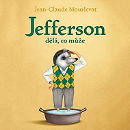 Jefferson dělá, co může - Jean-Claude Mourlevat