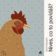 Nives, co to povídáš? - Sacha Naspini