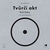 Tvůrčí akt - Rick Rubin