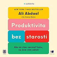 Produktivita bez starostí - Ali Abdaal