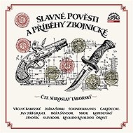 Slavné pověsti a příběhy zbojnické - Alan Piskač