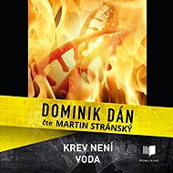 Krev není voda - Dominik Dán