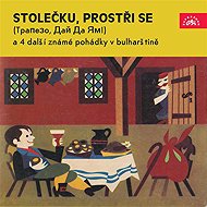 Stolečku, prostři se (Trapezo, daj da jam) a 4 další známé pohádky v bulharštině - Jan Kaláb