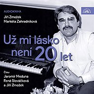 Už mi lásko není 20 let - Jiří Zmožek  Markéta Zahradníková