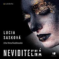 Neviditeľná - Lucia Sasková