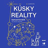 Kúsky reality - Samuel Kováčik