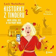 Tales from Tinder 2 or Love, Sex and Nowhere - Lucie Macháčková