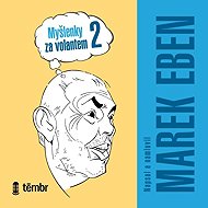 Thoughts behind the wheel 2 - Marek Eben
