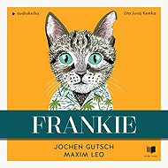 Frankie - Jochen Gutsch  Maxim Leo