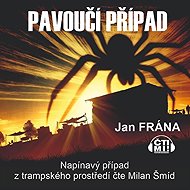 Pavoučí případ - Jan Frána
