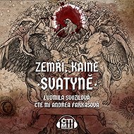 Zemři, Kaine: Svatyně - Ludmila Svozilová