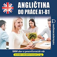 Angličtina do práce A1 -B1 - Alena Sasínová  Jeff Short  Kateřina Dvořáčková  Tomáš Dvořáček