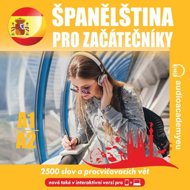 Španělština pro začátečníky A1 - A2 - Alena Sasínová  Jeff Short  Kateřina Dvořáčková  Tomáš Dvořáček