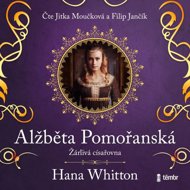 Elisabeth of Pomerania - Jealous Empress - Hana Whitton